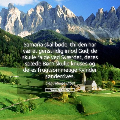 Picture 05 - Hoseas 14:1 DA1871 - Samaria skal bøde, thi den har været genstridig - Bible Verse Picture