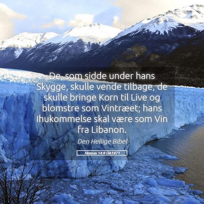 Picture 05 - Hoseas 14:8 DA1871 - De, som sidde under hans Skygge, skulle vende - Bible Verse Picture