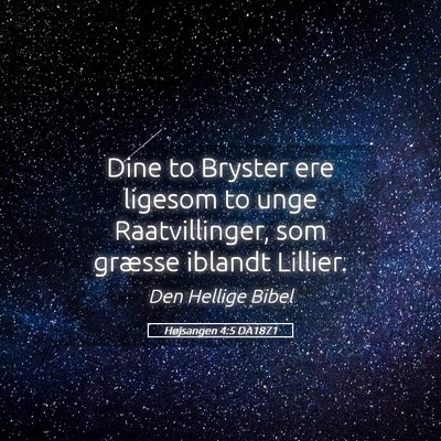 Picture 05 - Højsangen 4:5 DA1871 - Dine to Bryster ere ligesom to unge - Bible Verse Picture