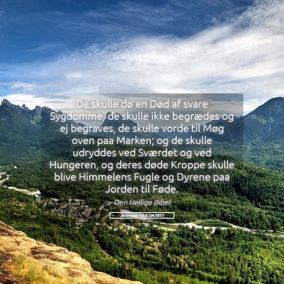 Picture 05 - Jeremias 16:4 DA1871 - De skulle dø en Død af svare Sygdomme, de - Bible Verse Picture