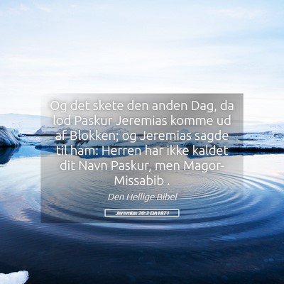 Picture 05 - Jeremias 20:3 DA1871 - Og det skete den anden Dag, da lod Paskur - Bible Verse Picture