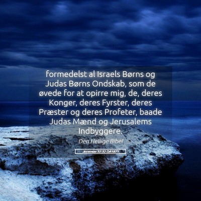 Picture 05 - Jeremias 32:32 DA1871 - formedelst al Israels Børns og Judas Børns - Bible Verse Picture