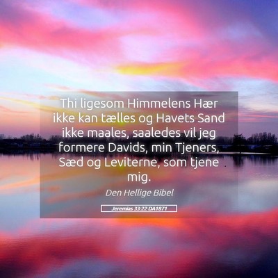 Picture 05 - Jeremias 33:22 DA1871 - Thi ligesom Himmelens Hær ikke kan tælles og - Bible Verse Picture