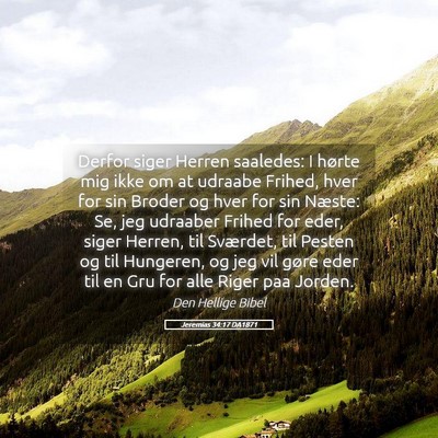 Picture 05 - Jeremias 34:17 DA1871 - Derfor siger Herren saaledes: I hørte mig ikke - Bible Verse Picture