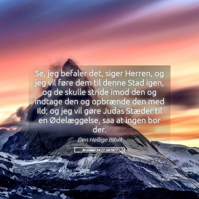 Picture 05 - Jeremias 34:22 DA1871 - Se, jeg befaler det, siger Herren, og jeg vil - Bible Verse Picture