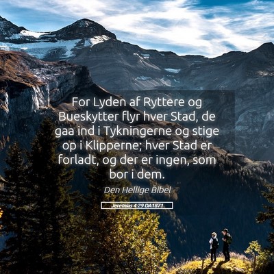 Picture 05 - Jeremias 4:29 DA1871 - For Lyden af Ryttere og Bueskytter flyr hver - Bible Verse Picture