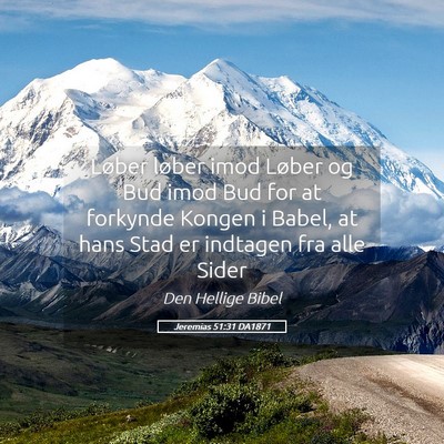 Picture 05 - Jeremias 51:31 DA1871 - Løber løber imod Løber og Bud imod Bud for at - Bible Verse Picture