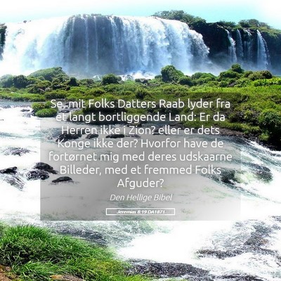 Picture 05 - Jeremias 8:19 DA1871 - Se, mit Folks Datters Raab lyder fra et langt - Bible Verse Picture