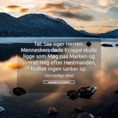 Picture 05 - Jeremias 9:22 DA1871 - Tal: Saa siger Herren: Menneskers døde Kroppe - Bible Verse Picture
