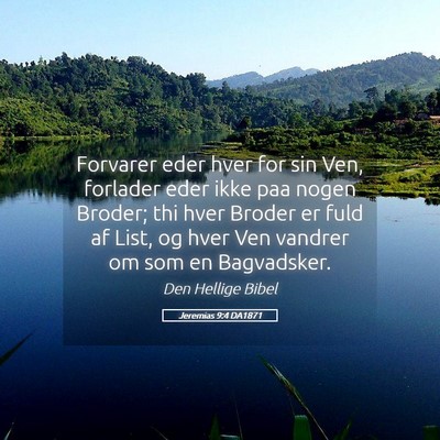 Picture 05 - Jeremias 9:4 DA1871 - Forvarer eder hver for sin Ven, forlader eder - Bible Verse Picture