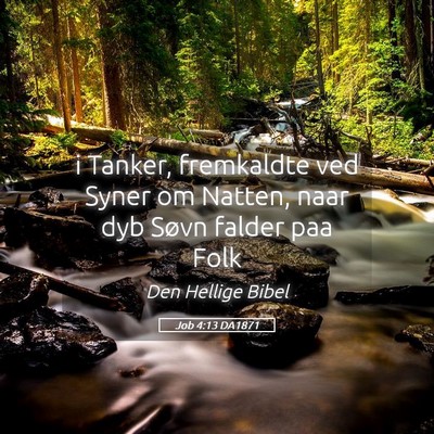 Picture 05 - Job 4:13 DA1871 - i Tanker, fremkaldte ved Syner om Natten, naar - Bible Verse Picture