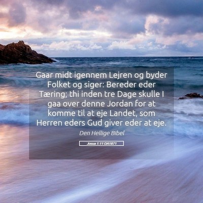 Picture 05 - Josua 1:11 DA1871 - Gaar midt igennem Lejren og byder Folket og - Bible Verse Picture