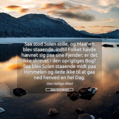 Picture 05 - Josua 10:13 DA1871 - Saa stod Solen stille, og Maanen blev staaende, - Bible Verse Picture