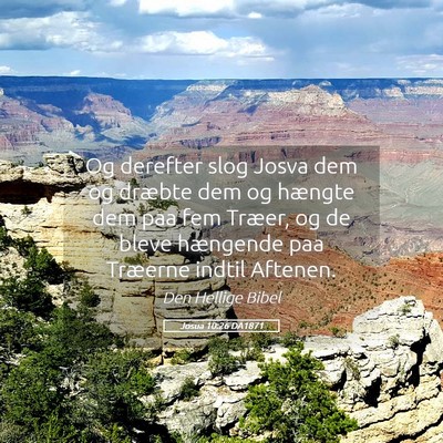Picture 05 - Josua 10:26 DA1871 - Og derefter slog Josva dem og dræbte dem og - Bible Verse Picture