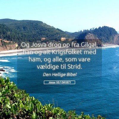 Picture 05 - Josua 10:7 DA1871 - Og Josva drog op fra Gilgal, han og alt - Bible Verse Picture