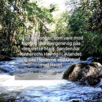 Picture 05 - Josua 11:2 DA1871 - og til de Konger, som vare mod Norden paa - Bible Verse Picture