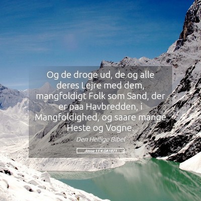 Picture 05 - Josua 11:4 DA1871 - Og de droge ud, de og alle deres Lejre med dem, - Bible Verse Picture