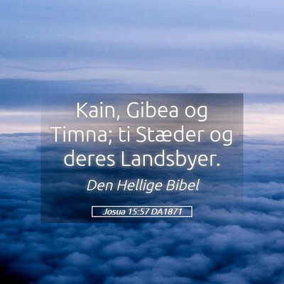 Picture 05 - Josua 15:57 DA1871 - Kain, Gibea og Timna; ti Stæder og deres - Bible Verse Picture