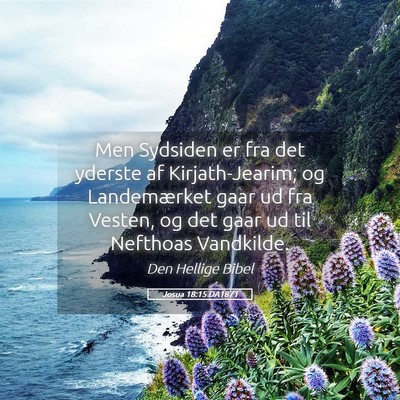 Picture 05 - Josua 18:15 DA1871 - Men Sydsiden er fra det yderste af - Bible Verse Picture