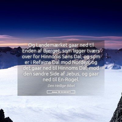 Picture 05 - Josua 18:16 DA1871 - Og Landemærket gaar ned til Enden af Bjerget, - Bible Verse Picture