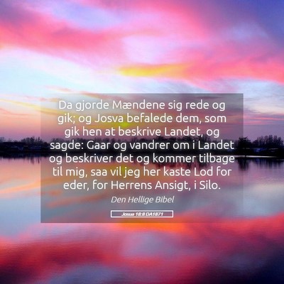 Picture 05 - Josua 18:8 DA1871 - Da gjorde Mændene sig rede og gik; og Josva - Bible Verse Picture