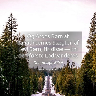 Picture 05 - Josua 21:10 DA1871 - Og Arons Børn af Kahathiternes Slægter, af Levi - Bible Verse Picture