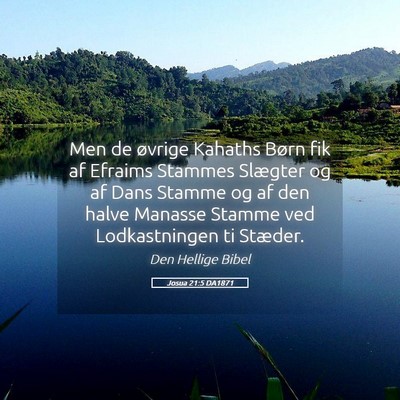 Picture 05 - Josua 21:5 DA1871 - Men de øvrige Kahaths Børn fik af Efraims - Bible Verse Picture
