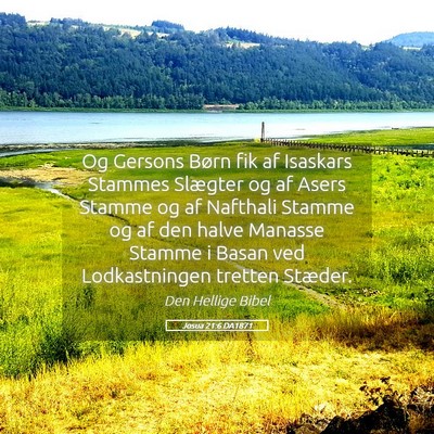 Picture 05 - Josua 21:6 DA1871 - Og Gersons Børn fik af Isaskars Stammes Slægter - Bible Verse Picture