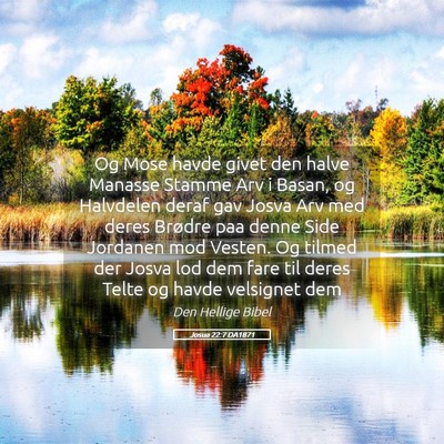 Picture 05 - Josua 22:7 DA1871 - Og Mose havde givet den halve Manasse Stamme Arv - Bible Verse Picture