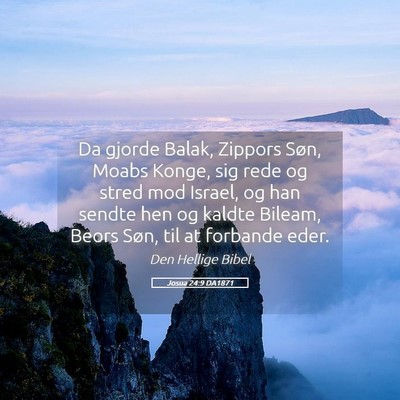 Picture 05 - Josua 24:9 DA1871 - Da gjorde Balak, Zippors Søn, Moabs Konge, sig - Bible Verse Picture