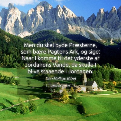 Picture 05 - Josua 3:8 DA1871 - Men du skal byde Præsterne, som bære Pagtens - Bible Verse Picture