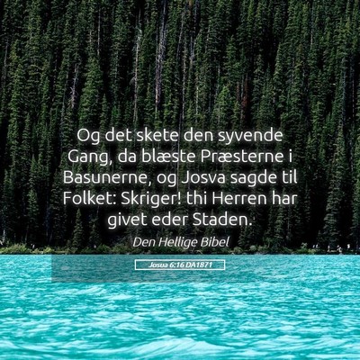 Picture 05 - Josua 6:16 DA1871 - Og det skete den syvende Gang, da blæste - Bible Verse Picture