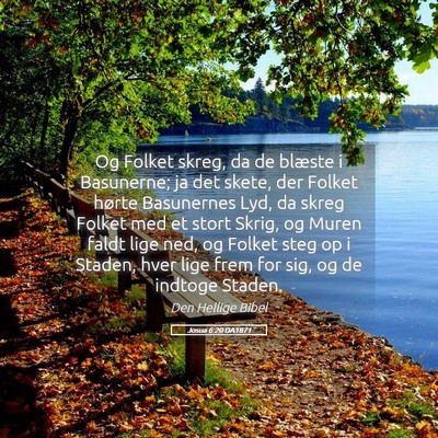 Picture 05 - Josua 6:20 DA1871 - Og Folket skreg, da de blæste i Basunerne; ja - Bible Verse Picture