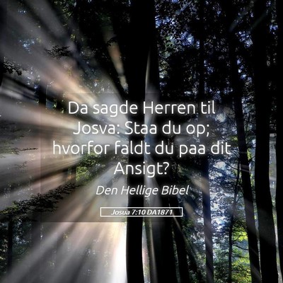 Picture 05 - Josua 7:10 DA1871 - Da sagde Herren til Josva: Staa du op; hvorfor - Bible Verse Picture
