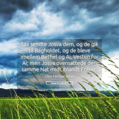 Picture 05 - Josua 8:9 DA1871 - Saa sendte Josva dem, og de gik til Bagholdet, og - Bible Verse Picture