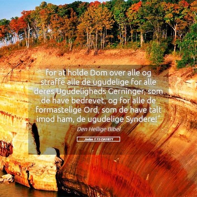 Picture 05 - Judas 1:15 DA1871 - for at holde Dom over alle og straffe alle de - Bible Verse Picture