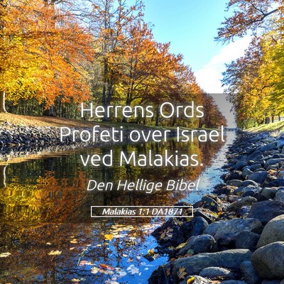 Picture 05 - Malakias 1:1 DA1871 - Herrens Ords Profeti over Israel ved - Bible Verse Picture