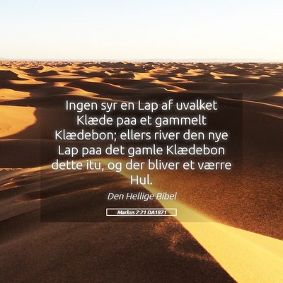Picture 05 - Markus 2:21 DA1871 - Ingen syr en Lap af uvalket Klæde paa et gammelt - Bible Verse Picture