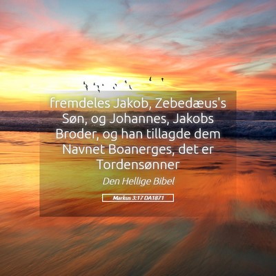 Picture 05 - Markus 3:17 DA1871 - fremdeles Jakob, Zebedæus's Søn, og Johannes, - Bible Verse Picture