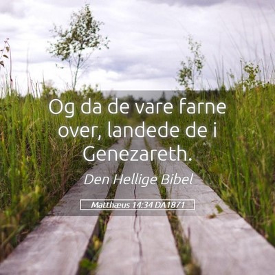 Picture 05 - Matthæus 14:34 DA1871 - Og da de vare farne over, landede de i - Bible Verse Picture