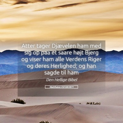 Picture 05 - Matthæus 4:8 DA1871 - Atter tager Djævelen ham med sig op paa et saare - Bible Verse Picture