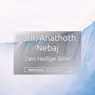 Picture 05 - Nehemias 10:19 DA1871 - Harif, Anathoth, - Bible Verse Picture