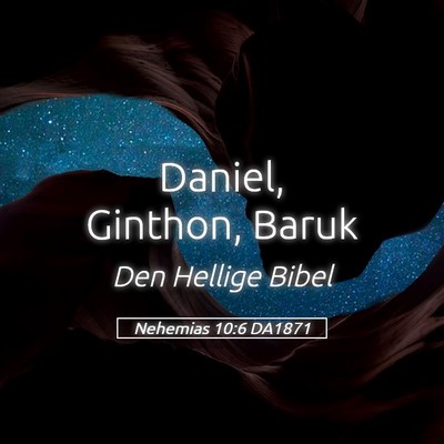 Picture 05 - Nehemias 10:6 DA1871 - Daniel, Ginthon, - Bible Verse Picture
