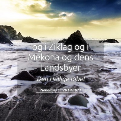 Picture 05 - Nehemias 11:28 DA1871 - og i Ziklag og i Mekona og dens - Bible Verse Picture