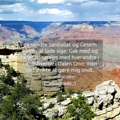 Picture 05 - Nehemias 6:2 DA1871 - da sendte Sanballat og Gesem til mig at lade - Bible Verse Picture
