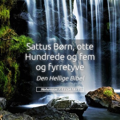 Picture 05 - Nehemias 7:13 DA1871 - Sattus Børn, otte Hundrede og fem og - Bible Verse Picture