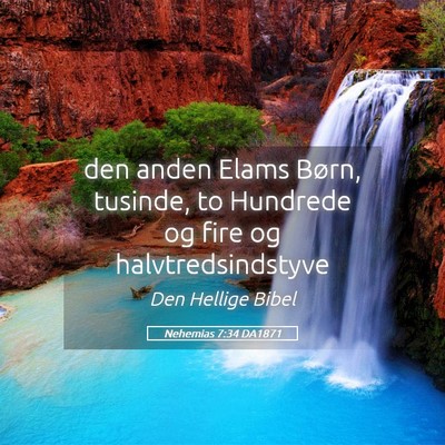 Picture 05 - Nehemias 7:34 DA1871 - den anden Elams Børn, tusinde, to Hundrede og - Bible Verse Picture