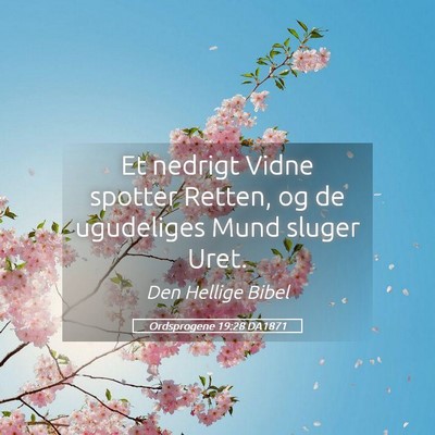 Picture 05 - Ordsprogene 19:28 DA1871 - Et nedrigt Vidne spotter Retten, og de ugudeliges - Bible Verse Picture