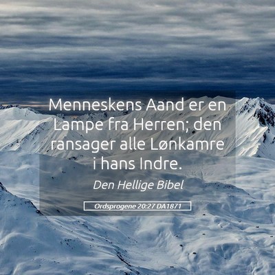 Picture 05 - Ordsprogene 20:27 DA1871 - Menneskens Aand er en Lampe fra Herren; den - Bible Verse Picture