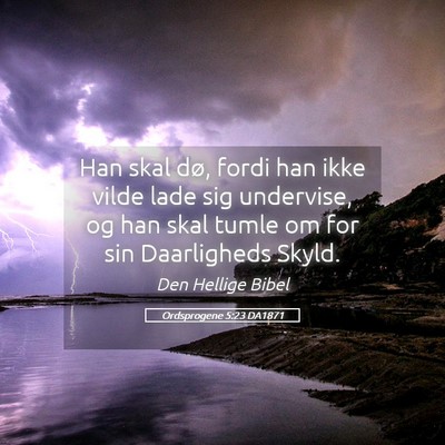 Picture 05 - Ordsprogene 5:23 DA1871 - Han skal dø, fordi han ikke vilde lade sig - Bible Verse Picture